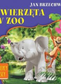 Klasycy polscy. Zwierzęta w zoo