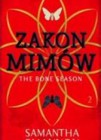 The Bone Season 2. Zakon Mimów