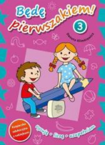 Będę pierwszakiem cz. 3