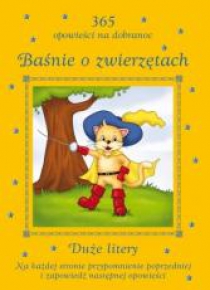 Baśnie o zwierzętach. 365 opowieści na dobranoc