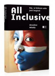 All Inclusive. Raj, w którym seks jest bogiem