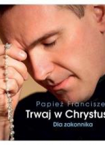 Perełka 253 - Trwaj w Chrystusie! Dla zakonnika.