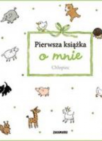 Pierwsza książka o mnie. Chłopiec