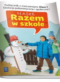 Nasze Razem w szkole SP 3 Edukacja polonist.1 WSIP