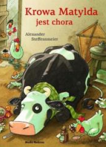 Krowa Matylda jest chora