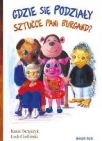 Gdzie się podziały sztućce pani Burgand? Kasia