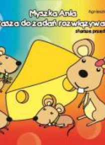 Myszka Ania zaprasza do zadań rozwiązywania :)