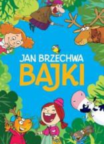 Bajki - Jan Brzechwa
