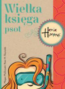 Hania Humorek. Wielka księga psot