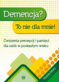 Demencja to nie dla mnie! Poziom łatwy