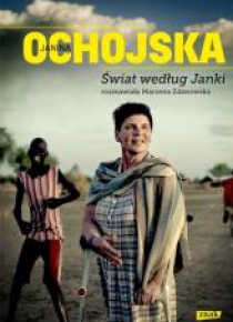 Świat według Janki. Rozmawiała Marzena Zdanowska