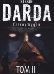 Czarny Wygon. Tom 2. Słowo Czarnego, Bisy, Bisy II