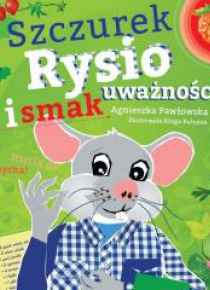Kraina Uważności. Szczurek Rysio i smak uważności