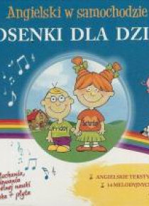 Angielski w samochodzie. Piosenki dla dzieci