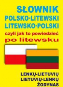 Słownik polsko-litewski litewsko-polski