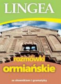 Rozmówki ormiańskie ze słownikiem i gramatyką
