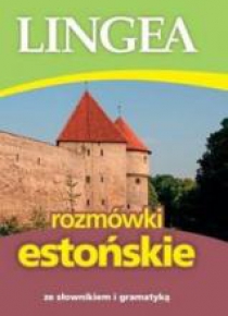 Rozmówki estońskie ze słownikiem i gramatyką