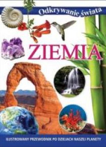 Odkrywanie świata. Ziemia