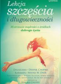Lekcje szczęścia i długowieczności.