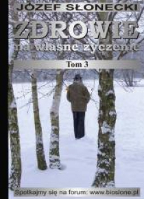 Zdrowie na własne życzenie T.3