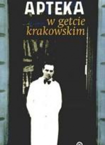 Apteka w getcie krakowskim