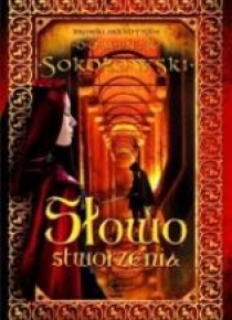 Kroniki Arkadyjskie T.3 Słowo stworzenia