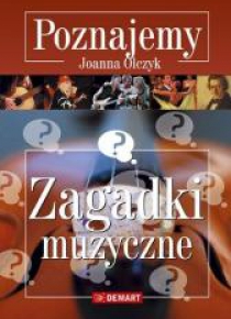 Poznajemy. Zagadki muzyczne DEMART