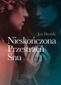 Nieskończona Przestrzeń Snu