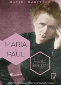 Maria i Paul. Miłość geniuszy
