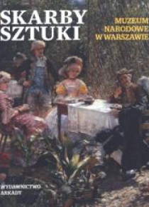 Skarby sztuki. Muzeum Narodowe w Warszawie