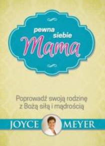 Pewna siebie mama