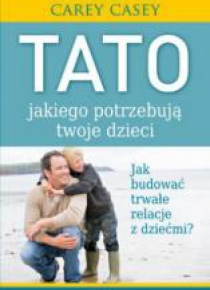 Tato jakiego potrzebują twoje dzieci