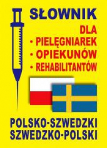 Słownik pol-szwedz. szwedz.-pol dla pielęgniarek..