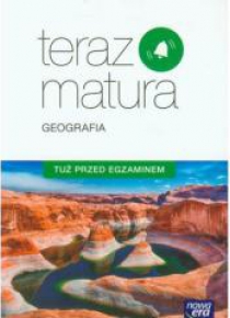 Teraz matura 2019 Geografia. Tuż przed egzaminem