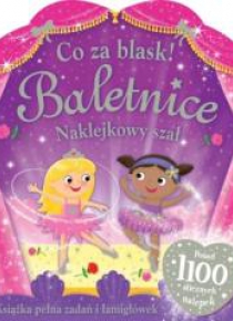 Co za blask! Baletnice. Naklejkowy szał