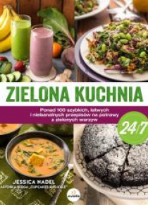 Zielona kuchnia 24/7