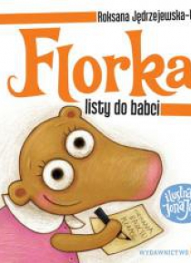 Florka. Listy do babci