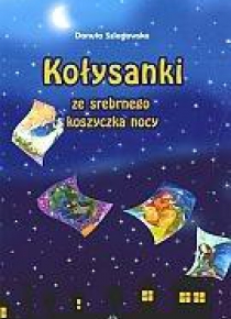 Kołysanki ze srebrnego koszyczka + CD (komplet)