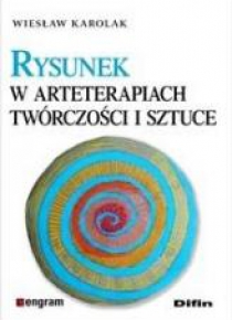 Rysunek w arteterapiach, twórczości i sztuce