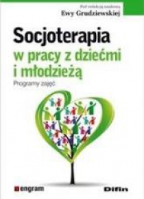 Socjoterapia w pracy z dziećmi i młodzieżą
