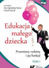 Edukacja małego dziecka T.7