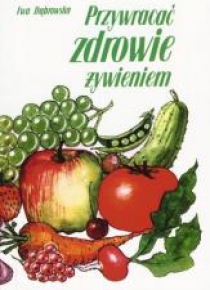 Przywracać zdrowie żywieniem w.2015