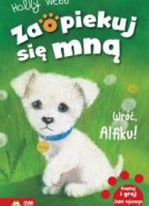 Zaopiekuj się mną. Wróć Alfiku! w.2015