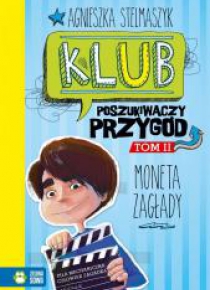 Klub Poszukiwaczy Przygód T.2 Moneta Zagłady