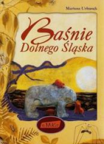 Baśnie Dolnego Śląska
