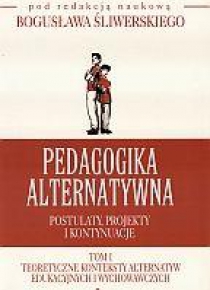 Pedagogika alternatywna T.1