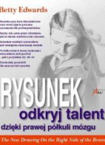 Rysunek. Odkryj talent dzięki prawej ... Wyd. III