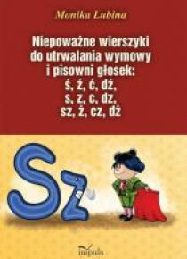 Niepoważne wierszyki do utrwalania wymowy...