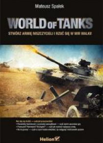 World of Tanks. Stwórz armię niszczycieli ...