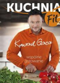 Kuchnia Fit 2. Wspólne gotowanie